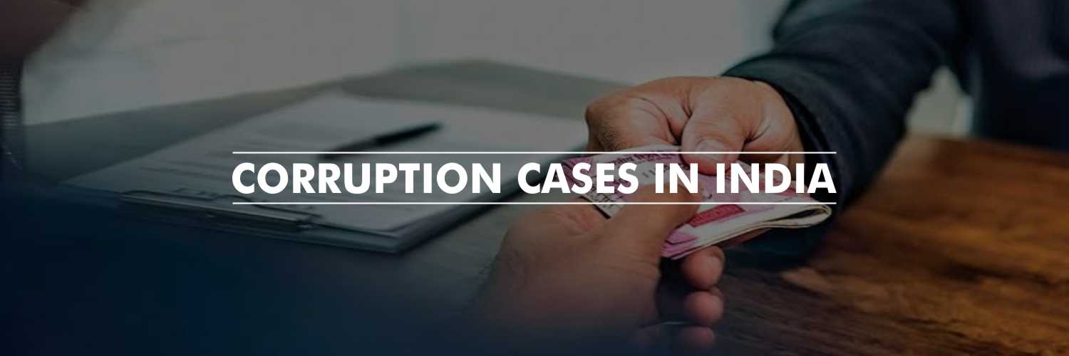 Corruption Cases in India