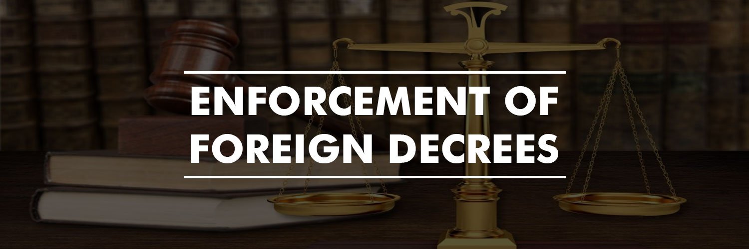 Enforcement of Foreign Decrees