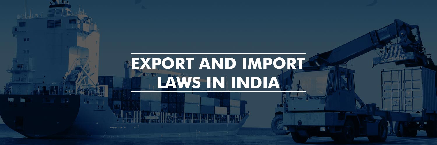 Export and Import Laws in India