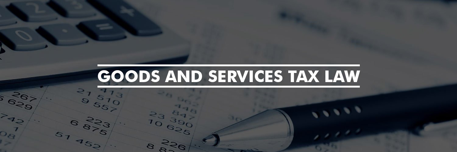 Goods and Services Tax Law