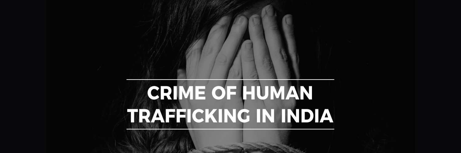 Crime of Human Trafficking in India