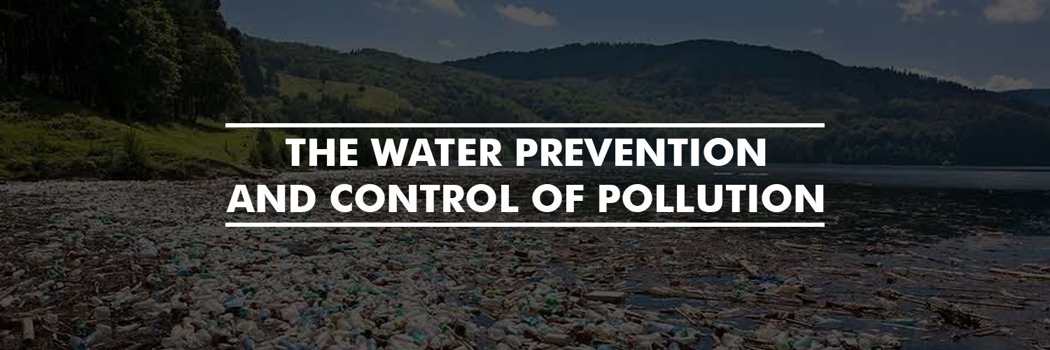 The Water (Prevention and control of pollution)