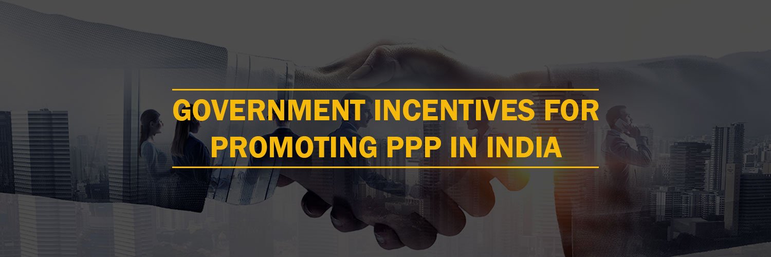 Government incentives for promoting PPP in India