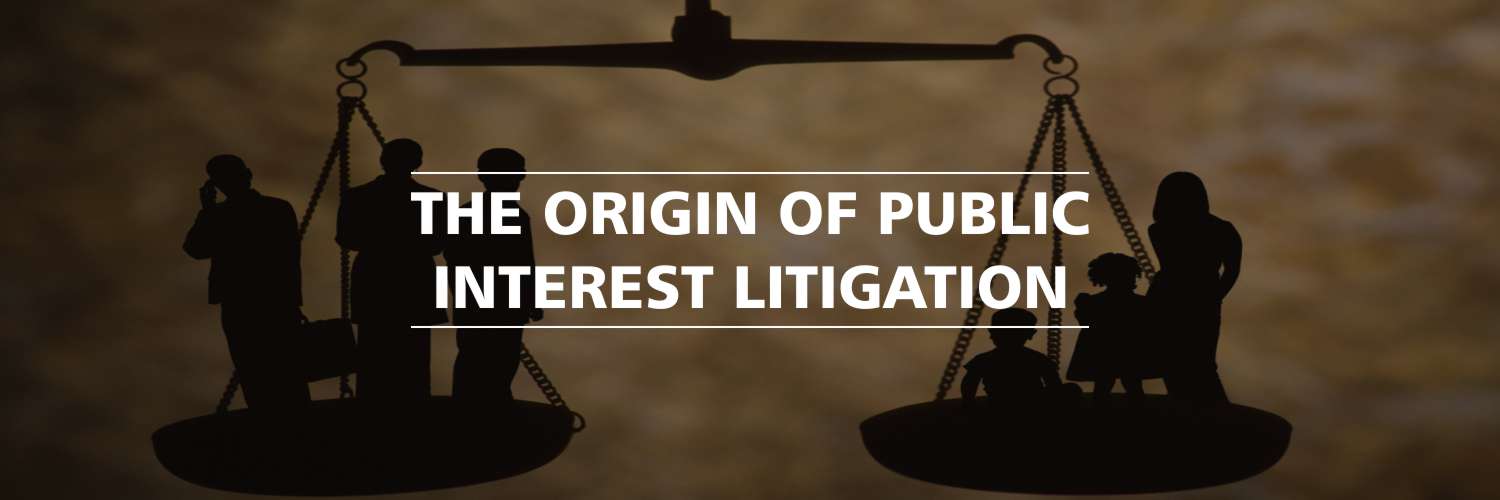 Public Interest Litigation Origin,Constitutional aspect,Guidelines