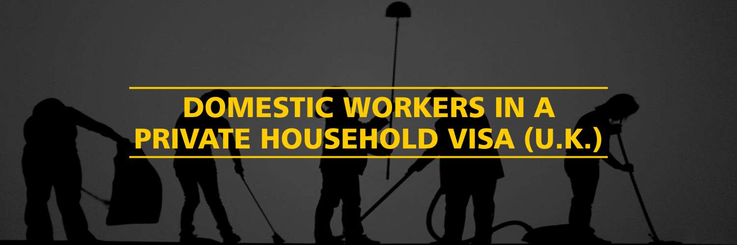 Domestic Workers in a Private Household Visa (U.K.) – (Tier 1 or 2 or 5)