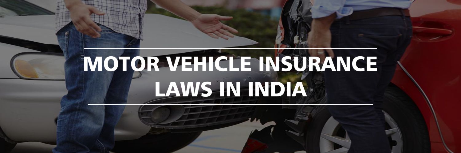 Motor Vehicle Insurance Laws in India