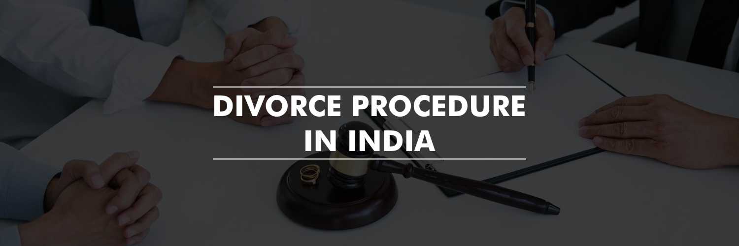 Divorce Procedure in India