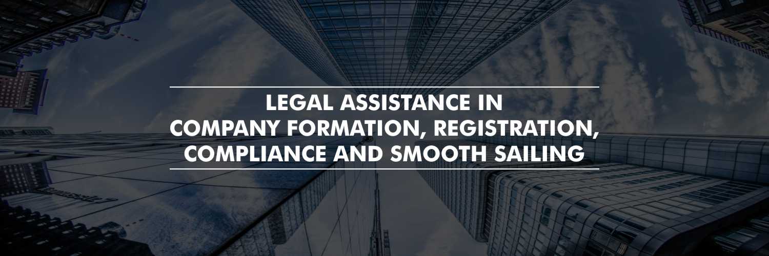 Legal Assistance in Company Formation, Registration, Compliance, and Smooth Sailing