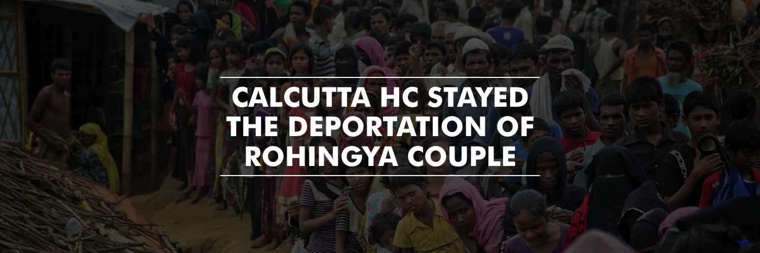 Calcutta HC suspends deportation of Rohingya Couple