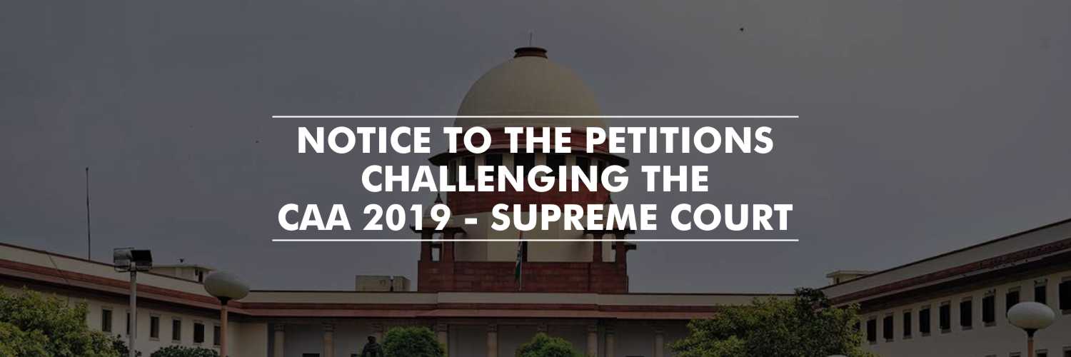 No Stay on Citizenship (Amendment) Act, 2019 – Supreme Court