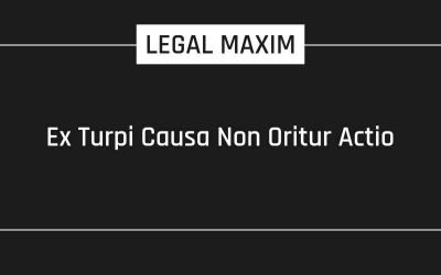 Ex Turpi Causa Non Oritur Actio