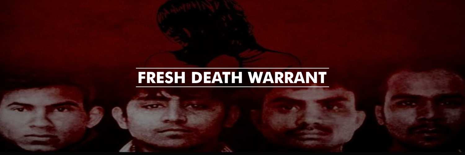 Fresh death warrant in Nirbhaya gangrape case