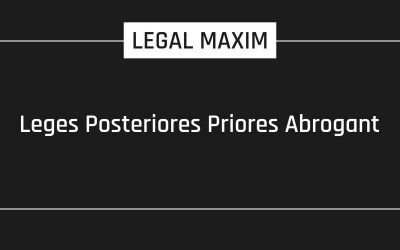 Leges Posteriores Priores Abrogant