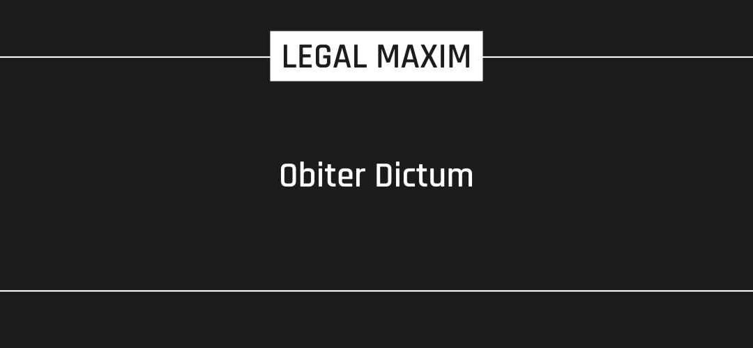 Obiter Dictum