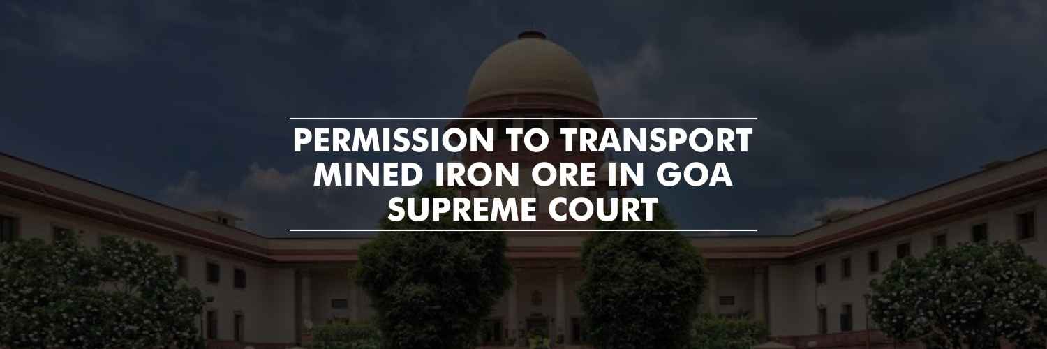 Supreme Court allows transportation of mined minerals in Goa