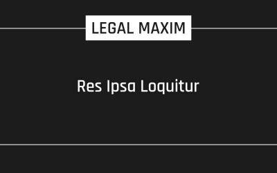 Res Ipsa Loquitur