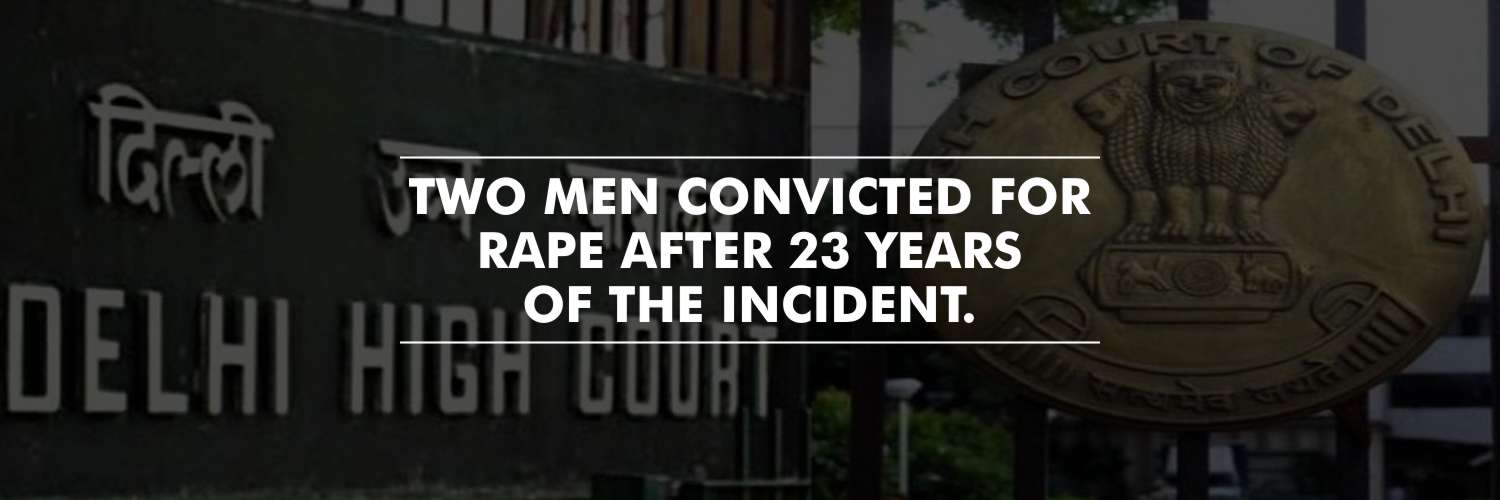 Two Men Convicted After 23 Years, In the Rape Case of a Minor Girl