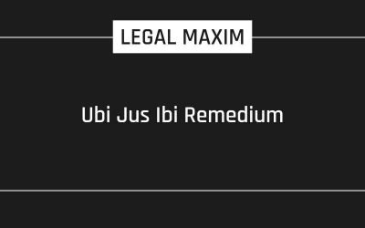 Ubi Jus Ibi Remedium