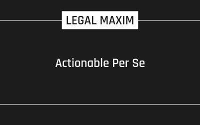 Actionable Per Se