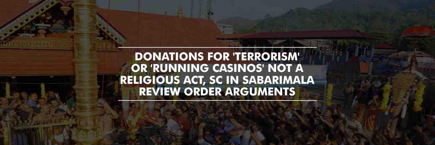 Sabarimala Review Order – Arguments on reference by Supreme Court bench