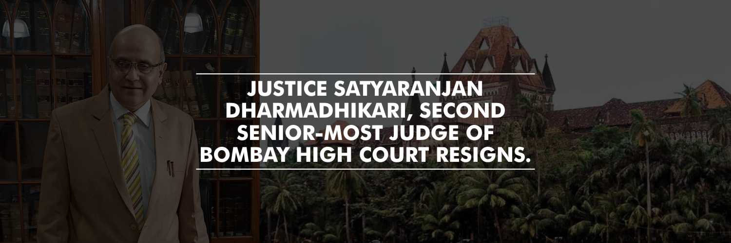 The Second senior-most Bombay High Court Judge resigns