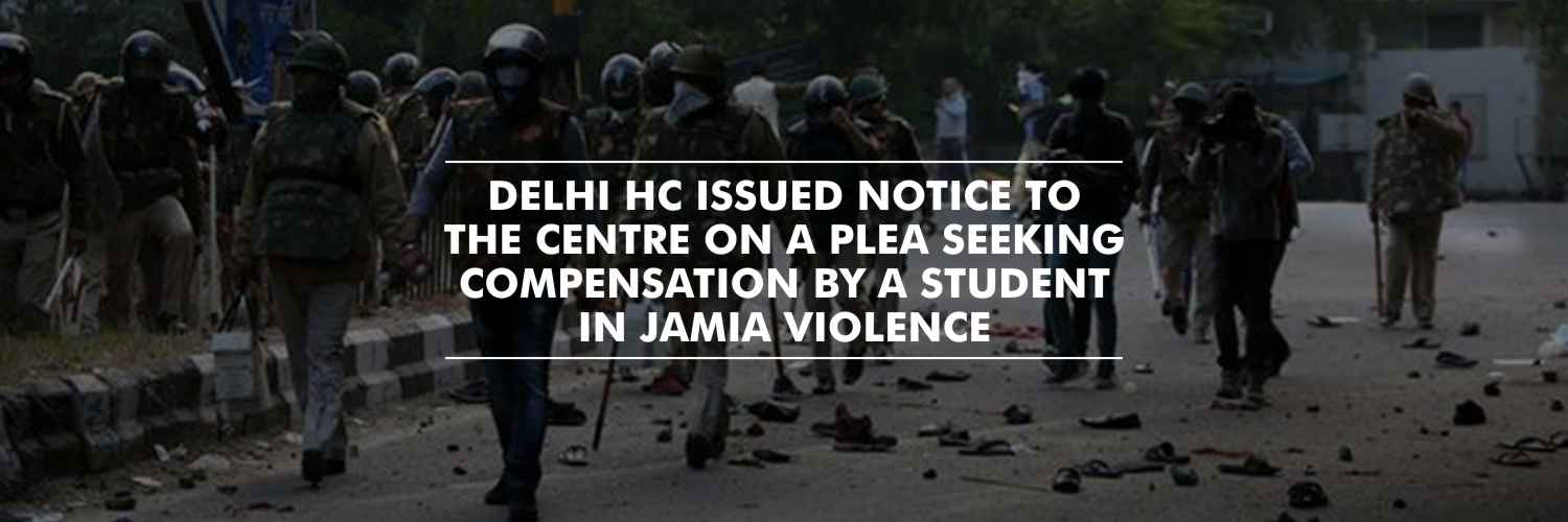 Notice on plea seeking compensation for injured students – Jamia Violence