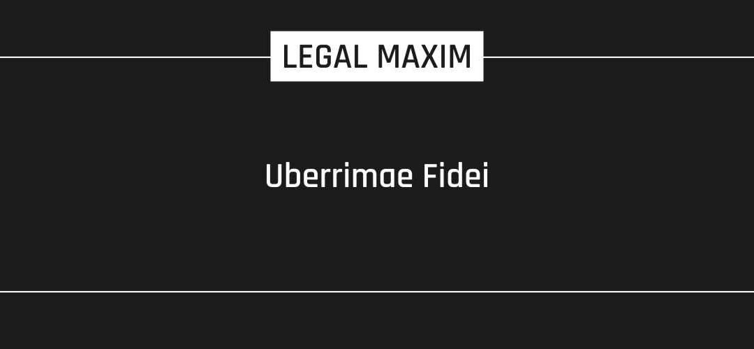 Uberrimae Fidei