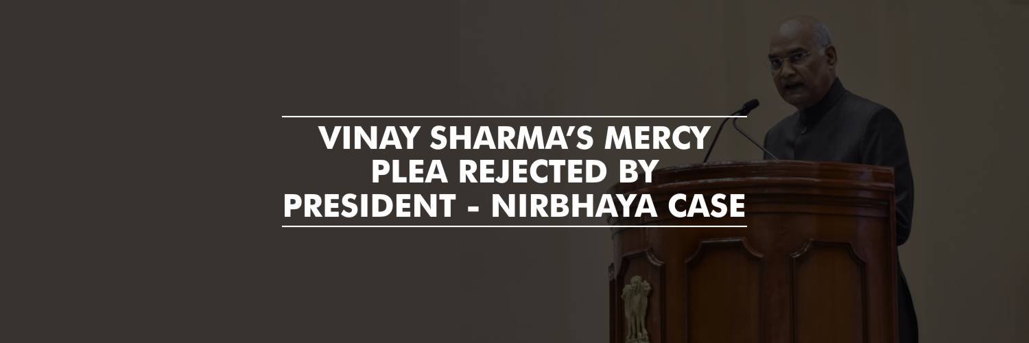 Nirbhaya convict Vinay Sharma’s mercy plea rejected by President