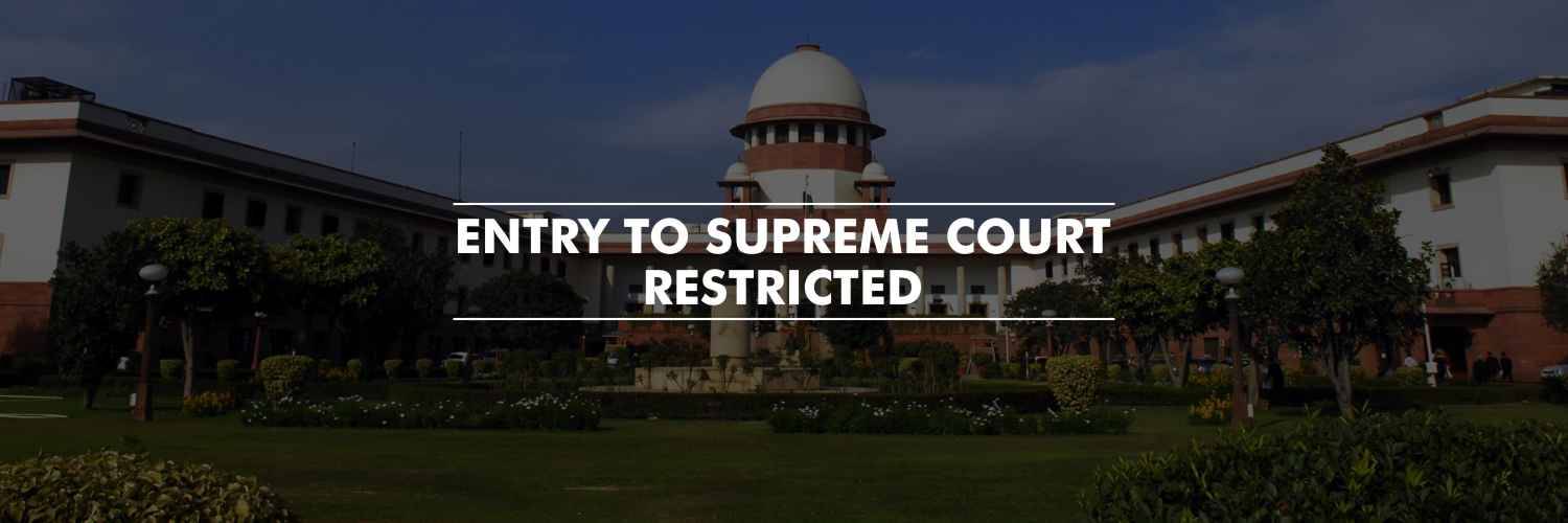 Entry to Supreme Court Restricted