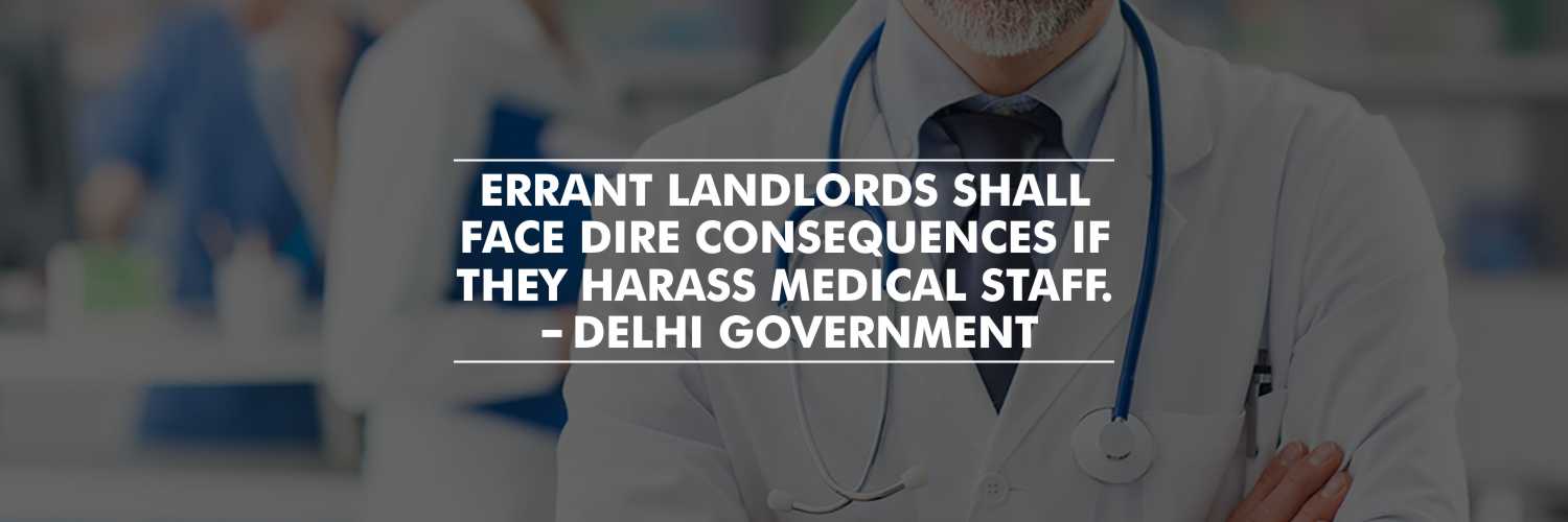 Strict action against errant landlords for harassing medical staff to leave – Delhi Government