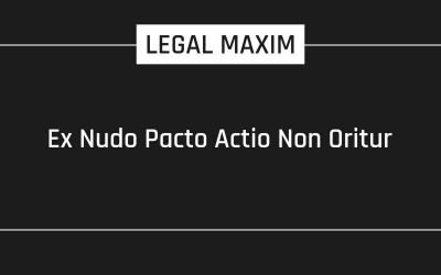 Ex Nudo Pacto Actio Non Oritur