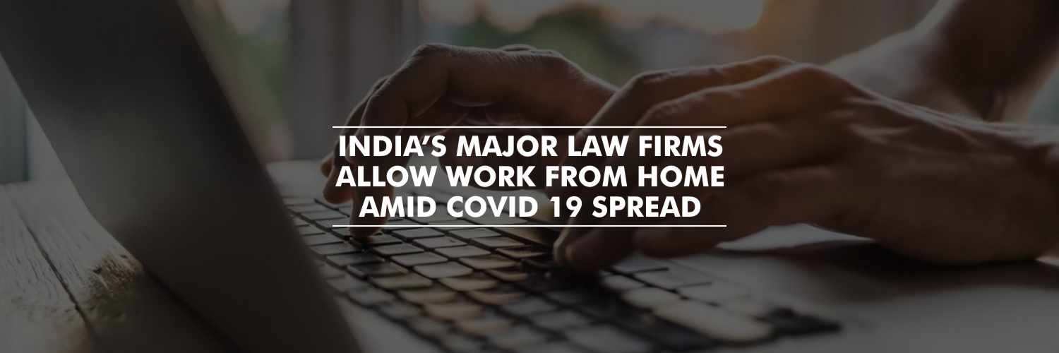 Major Law Firms in the Nation Are Allowing Work From Home