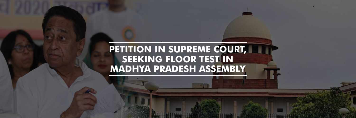 Petition in Supreme Court seeking floor test in Madhya Pradesh assembly