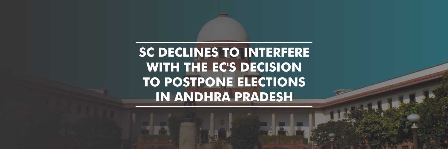 Supreme Court refuses to interfere in the postponement of Andhra Local body polls