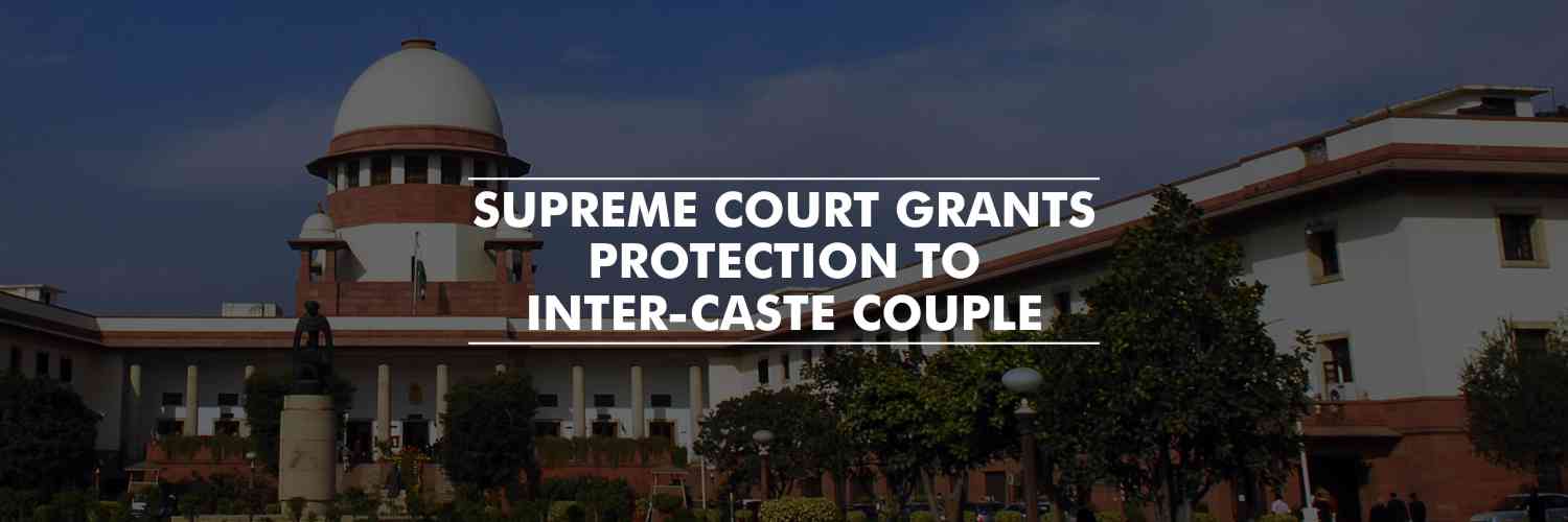 Protection from arrest to newly married inter-caste couple of Jaipur – SC