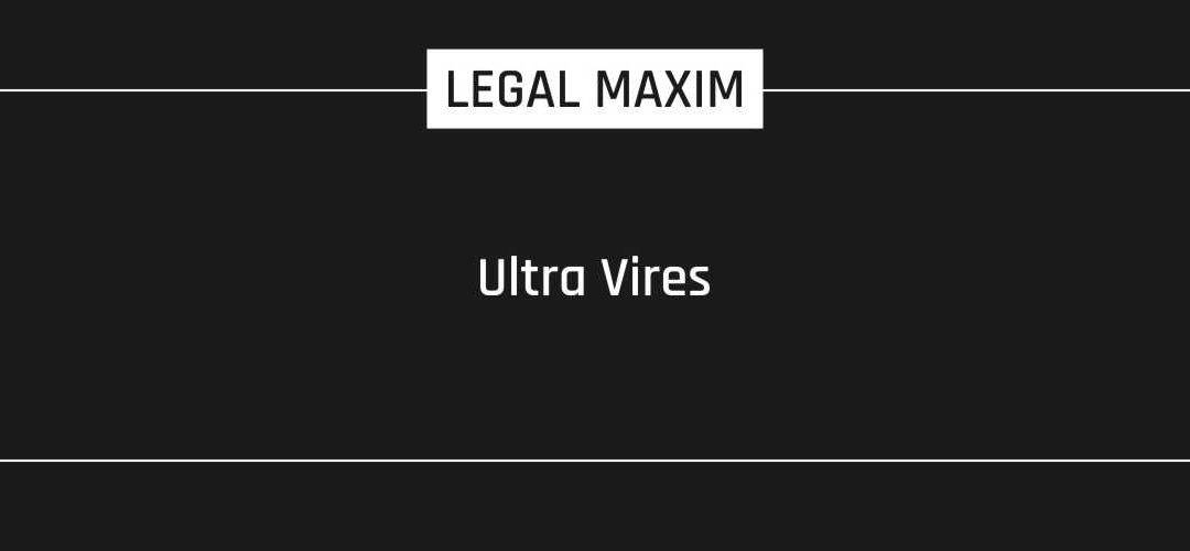 Ultra Vires