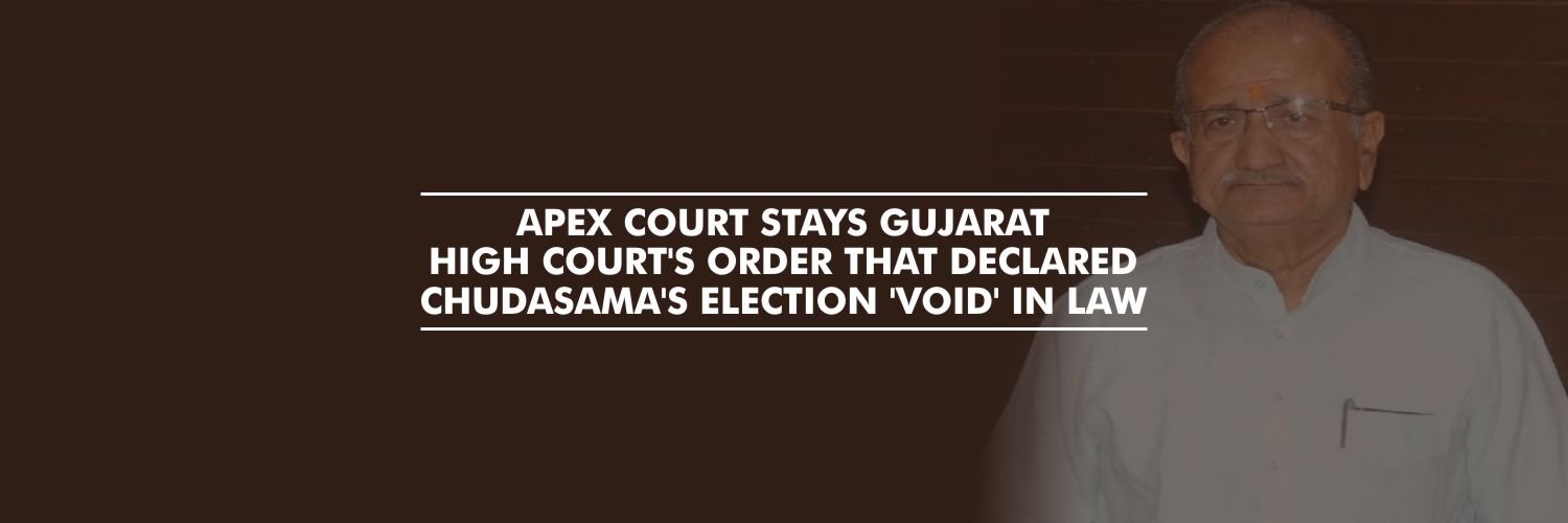 SC stays Gujarat HC order that declared Minister Chudasama’s election void