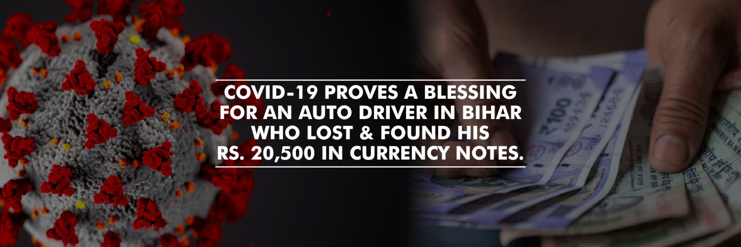 Covid-19 Fake News Helped a Bihar Auto Driver Recover His Lost Rs 20,500