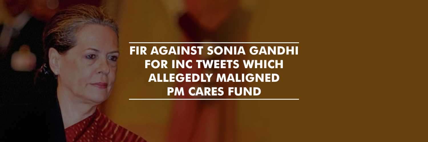 FIR Against Sonia Gandhi For Congress Tweet On PM-CARES Fund