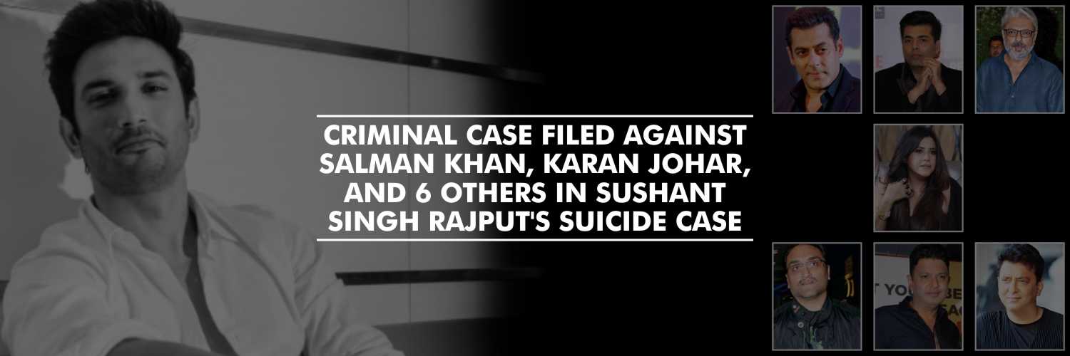 Criminal case filed against Salman Khan, Karan Johar, and 6 others in Sushant Singh Rajput’s Suicide Case