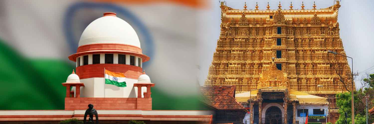 SC Upholds Travancore Royal Family’s Rights in the Administration and Management of Sree Padmanabhaswamy Temple