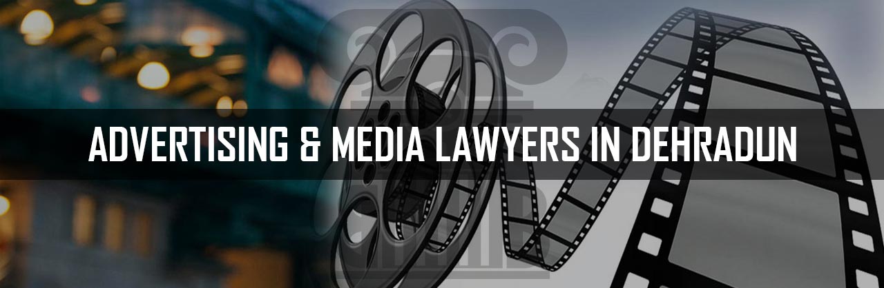 Advertising-&-Media-Lawyers-in-Dehradun