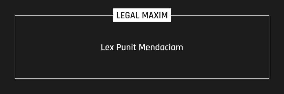 Lex Punit Mendaciam