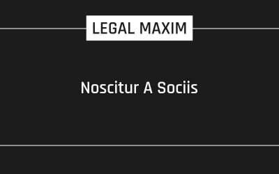 Noscitur A Sociis