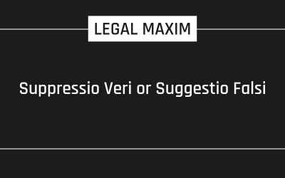 Suppressio Veri or Suggestio Falsi