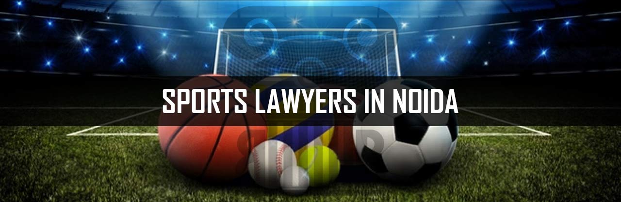 Sports Lawyers in Noida