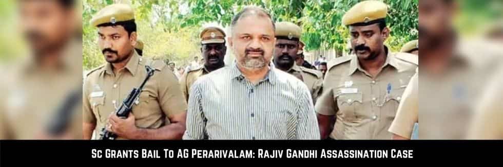 Rajiv Gandhi Assassination Case Convict AG Perarivalan Gets Bail After 32 Years In Prison