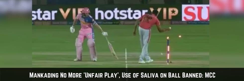 Use Of Saliva On Ball Banned, “Mankading” No More Unfair Play: MCC Introduced Major Changes In Cricket Laws