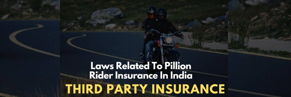 Laws Related To Pillion Rider Insurance In India: Third Party Insurance Claims For Two Wheelers