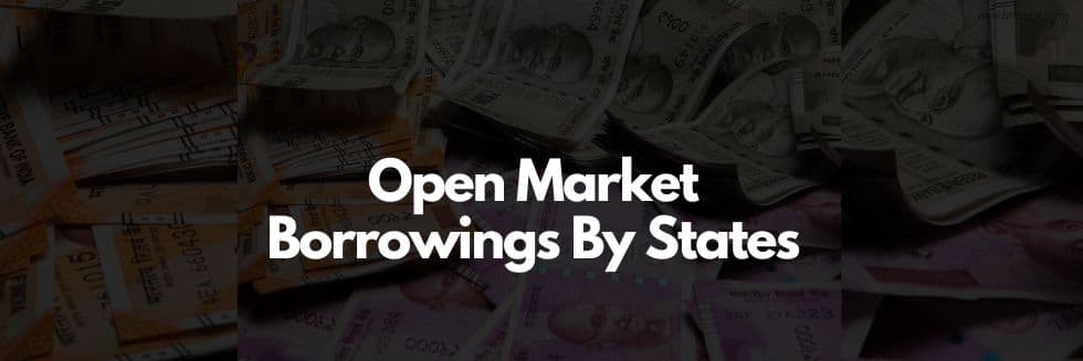 Open Market Borrowings By States: RBI Guidelines For Open Market Borrowings